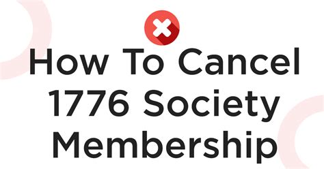How To Cancel 1776 Society Membership?